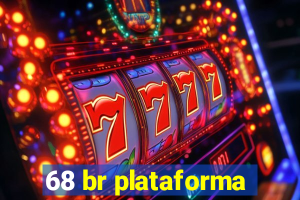 68 br plataforma